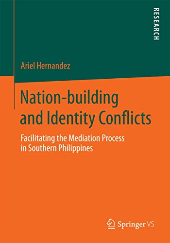 Nation-building and Identity Conflicts Facilitating the Mediation Process in So [Paperback]