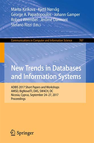 New Trends in Databases and Information Systems ADBIS 2017 Short Papers and Wor [Paperback]