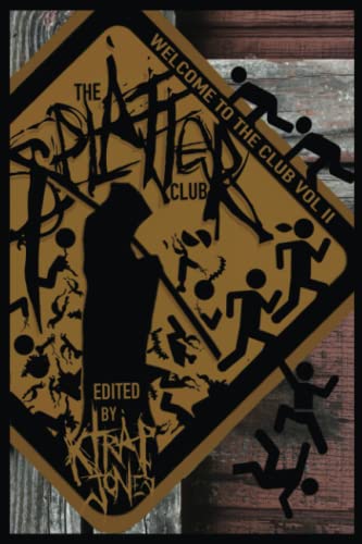 Welcome To The Splatter Club Ii