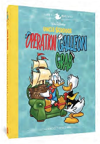Walt Disney's Uncle Scrooge Operation Galleon Grab Disney Masters Vol. 22 [Hardcover]