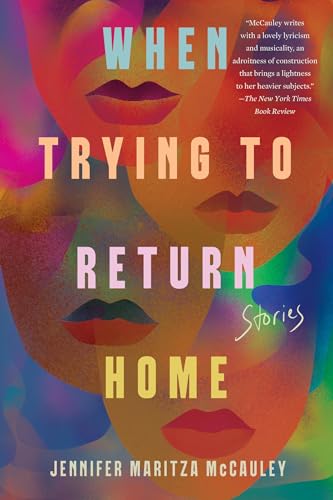 When Trying to Return Home Stories [Paperback]