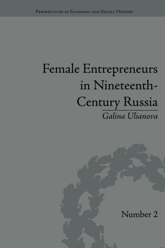 Female Entrepreneurs in Nineteenth-Century Russia [Paperback]