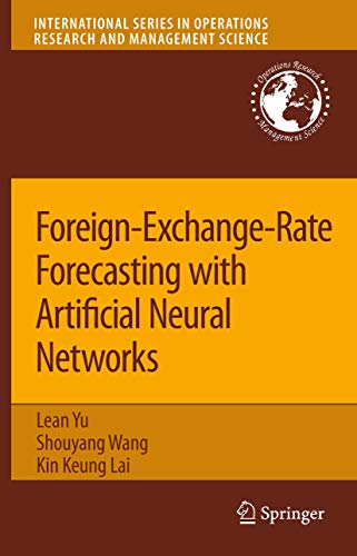 Foreign-Exchange-Rate Forecasting with Artificial Neural Networks [Paperback]