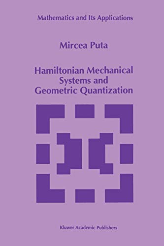 Hamiltonian Mechanical Systems and Geometric Quantization [Hardcover]