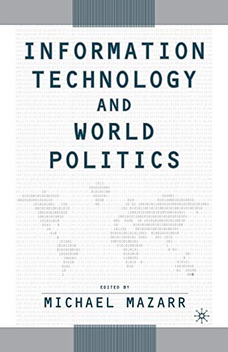 Information Technology and World Politics [Paperback]