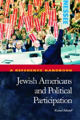 Jewish Americans & Political Participation A Reference Handbook [Hardcover]