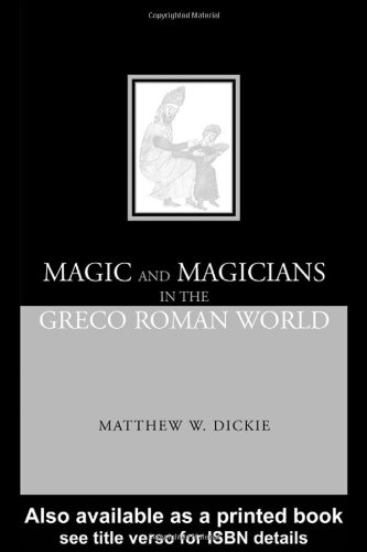 Magic and Magicians in the Greco-Roman World [Hardcover]