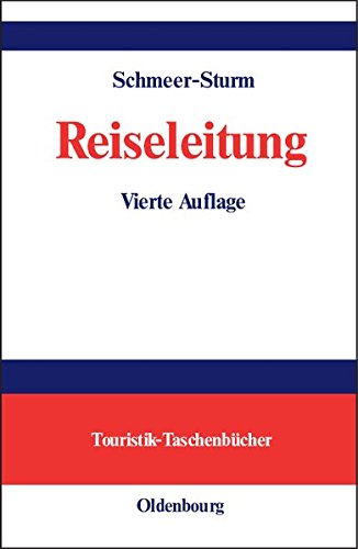 Reiseleitung Grundkurs (touristik-Taschenbucher) (german Edition) [Hardcover]