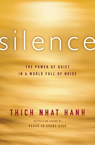 Silence The Power of Quiet in a World Full of Noise [Paperback]