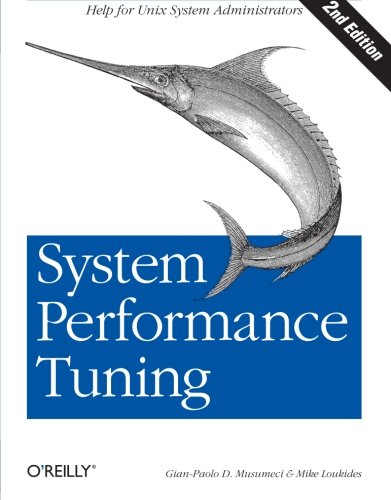 System Performance Tuning Help for Unix Administrators [Paperback]