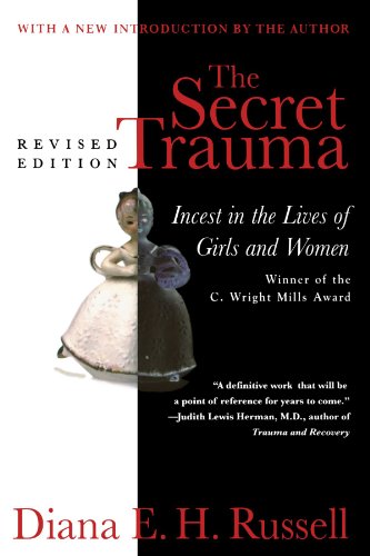 The Secret Trauma Incest In The Lives Of Girls And Women, Revised Edition [Paperback]