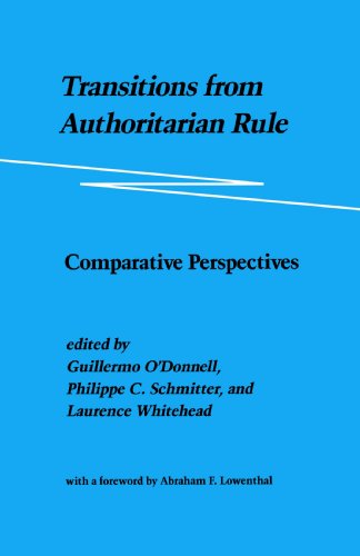 Transitions From Authoritarian Rule Comparative Perspectives [Paperback]