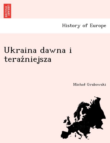 Ukraina Dawna I Teraz'niejsz [Paperback]