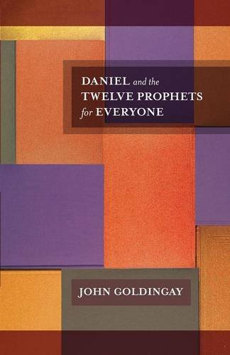 Daniel and the Twelve Prophets for Everyone [Paperback]