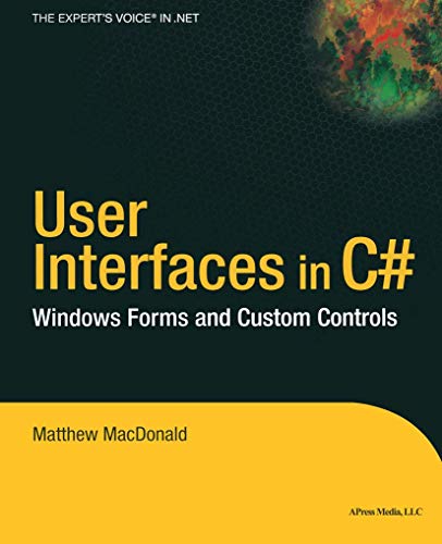 User Interfaces in C Windows Forms and Custom Controls [Paperback]
