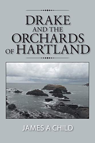 Drake and the Orchards of Hartland [Paperback]