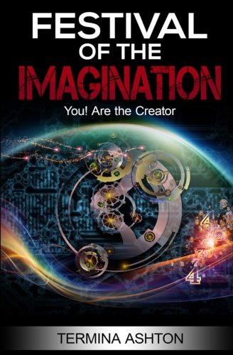 Festival of the Imagination  You Are the Creator [Paperback]