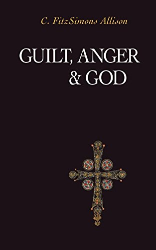 Guilt, Anger, And God [Paperback]