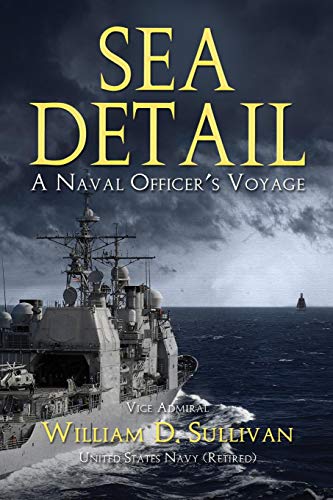 Sea Detail A Naval Officer's Voyage [Paperback]