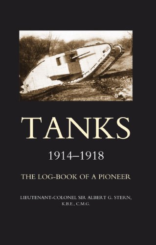 Tanks 1914-1918the Log-Book Of A Pioneer [Paperback]