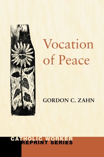 Vocation Of Peace (catholic Worker Repring) [Paperback]