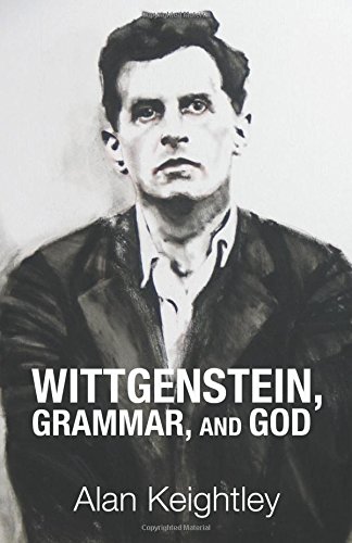 Wittgenstein, Grammar, And God [Paperback]