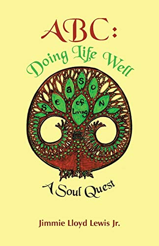 ABC Doing Life Well  A Soul Quest [Paperback]