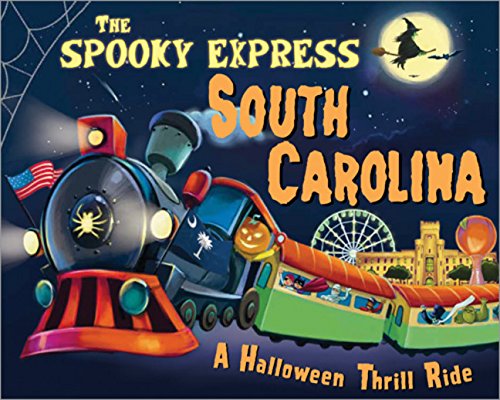 The Spooky Express South Carolina [Hardcover]
