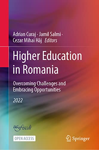 Higher Education in Romania Overcoming Challenges and Embracing Opportunities [Hardcover]
