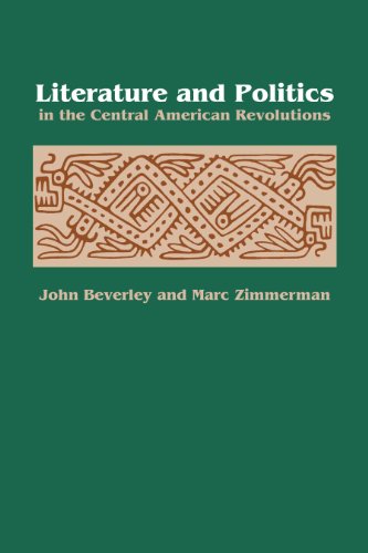 Literature and Politics in the Central American Revolutions [Paperback]