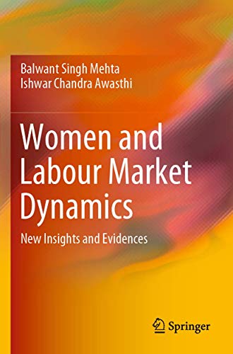 Women and Labour Market Dynamics New Insights and Evidences [Paperback]