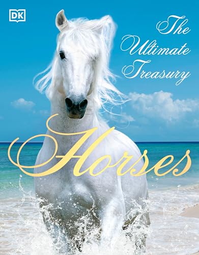 Horses The Ultimate Treasury [Paperback]