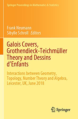 Galois Covers, Grothendieck-Teichmller Theory and Dessins d'Enfants Interactio [Paperback]