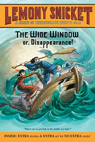 The Wide Window Or, Disappearance (a Series Of Unfortunate Events, Book 3) [Paperback]