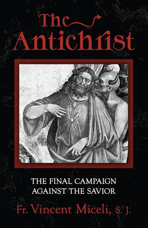 Antichrist  The Final Campaign Against the Savior [Paperback]