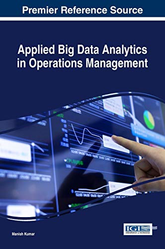 Applied Big Data Analytics In Operations Management (advances In Business Inform [Hardcover]