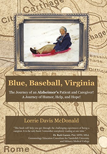 Blue, Baseball, Virginia The Journey Of An Alzheimer's Patient And Caregiver   [Hardcover]