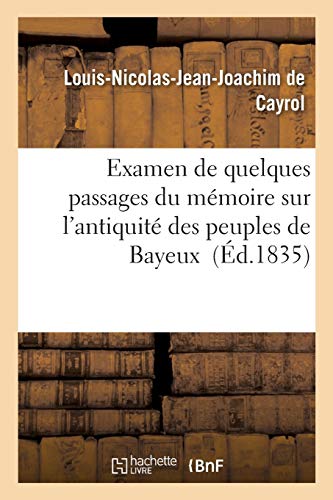Examen de Quelques Passages du Memoire de M. Mangon de la Lande Sur l'Antiquite  [Paperback]