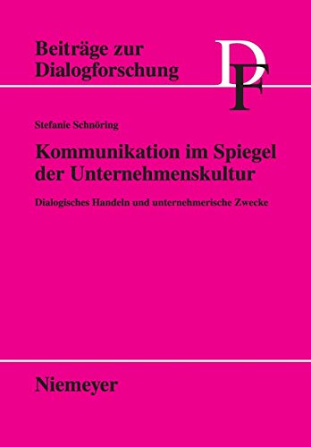 Kommunikation im Spiegel der Unternehmenskultur  Dialogisches Handeln und unter [Paperback]