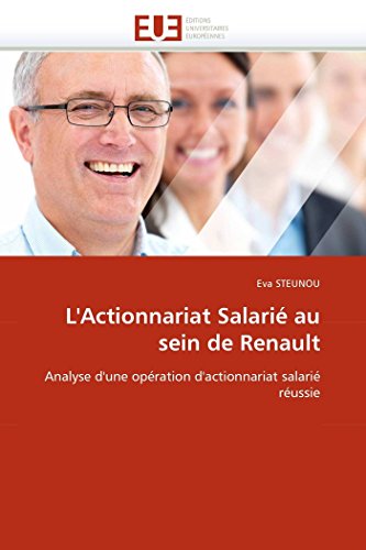 L'actionnariat Salari Au Sein De Renault Analyse D'une Opration D'actionnaria [Paperback]