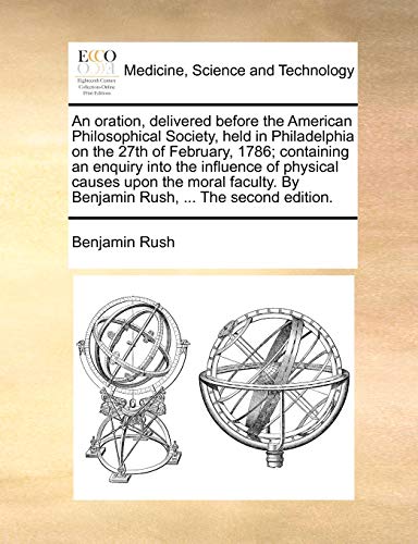 Oration, Delivered Before the American Philosophical Society, Held in Philadelph [Paperback]