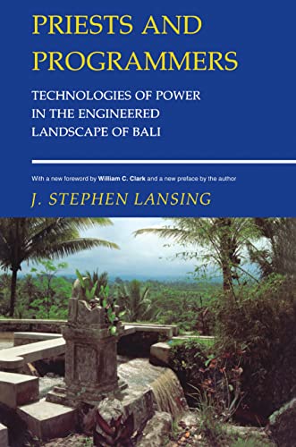 Priests and Programmers Technologies of Power in the Engineered Landscape of Ba [Paperback]