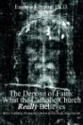 The Deposit Of Faith What The Catholic Church Really Believes  Jesus Teaching  [Hardcover]