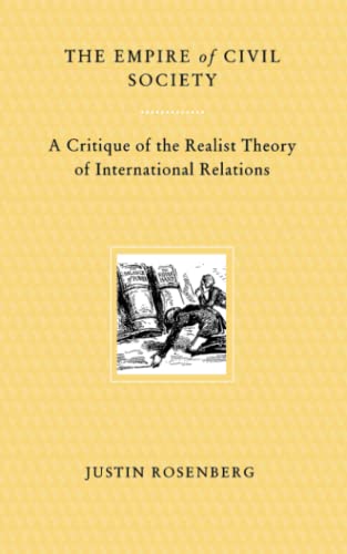 The Empire of Civil Society A Critique of the Realist Theory of International R [Paperback]