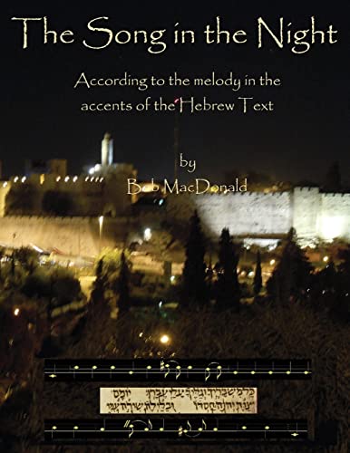 The Song In The Night According To The Melody In The Accents Of The Hebrew Text [Paperback]