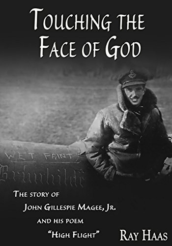 Touching The Face Of God The Story Of John Gillespie Magee, Jr. And His Poem  h [Paperback]