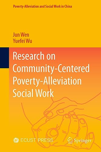 Research on Community-Centered Poverty-Alleviation Social Work [Hardcover]