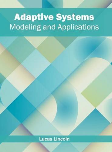 Adaptive Systems Modeling and Applications [Hardcover]