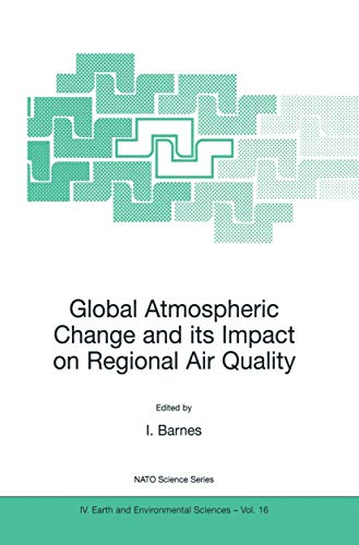 Global Atmospheric Change and its Impact on Regional Air Quality [Paperback]