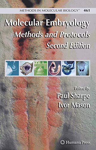 Molecular Embryology Methods and Protocols [Hardcover]
